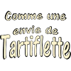 Comme une envie de Tartiflette