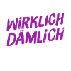richtig dämlich