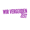 wir vergeuden Zeit