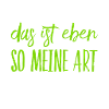 das ist meine Art