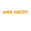 wer weiß