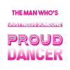Dancer Proud Dancer Wife