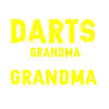 Darts Darts Grandma Is Cooler
