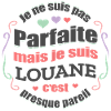 LOUANE PARFAITE - PRENOM LOUANE