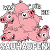 Was für ein Sauhaufen