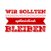 wir sollten optimistisch bleiben