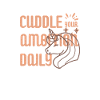 Cuddle Your Ambition Daily