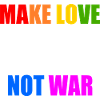 Make love not war