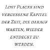 Lostplace Zitate