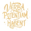 verba potentiam habent