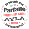 AYLA PARFAITE - PRENOM AYLA