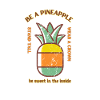 Be a Pineapple