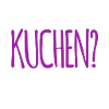 Bock auf Kuchen?