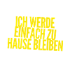 ich gehe nicht aus