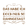 nur so, ohne Bedeutung