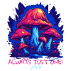 Always just one mushroom