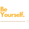 Be Yourself