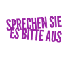 reden sie bitte laut