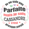 CASSANDRE PARFAITE - PRENOM CASSANDRE