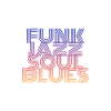 Funk Jazz Soul Blues
