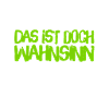 wahnsinnig