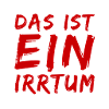das ist ein Irrtum