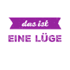 Lügen sind blöd