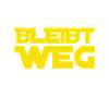 immer schön wegbleiben