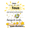 Citation : changer le monde