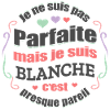 BLANCHE PARFAITE - PRENOM BLANCHE