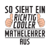 Mathelehrer | | Lehrer | Mathe | Spruch