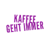 Kaffee ist super