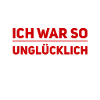 ich war unzufrieden