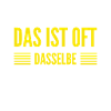 das ist oft dasselbe