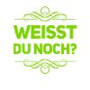 weißt du noch?