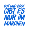ich glaube nicht an Märchen