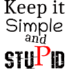 keep it simple and stupid