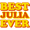 Julia First Name Funny Gift