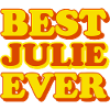 Julie First Name Funny Gift