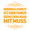 Minimalismus geht immer