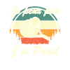 Je Peux Pas J Ai Padel Padeliste Joueur De Padel
