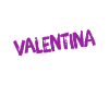 so sieht eine Valentina aus