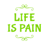 Life is hard