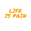 Life is hard