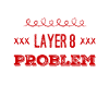Layer 8 again