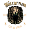 Walk by Faith Christ