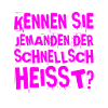 schnellsch heißen