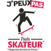J'peux pas, j'suis skateur