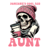 Someones Cool Ass Aunt Skeleton