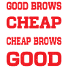 Cheap Brows Aren't Good 2